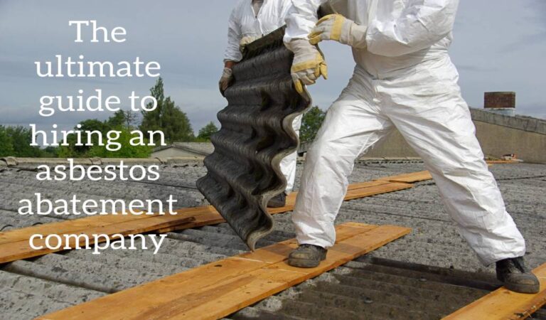 The Ultimate Guide to Hiring an Asbestos Abatement Company