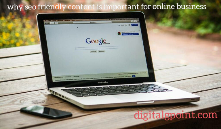 Why SEO Friendly content is important for online business