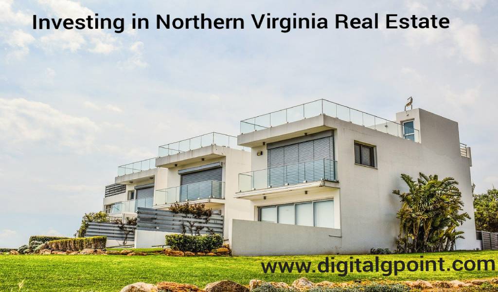 Investing in Northern Virginia Real Estate