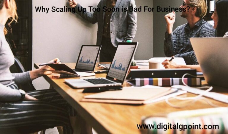 Why Scaling Up Too Soon is Bad For Business?