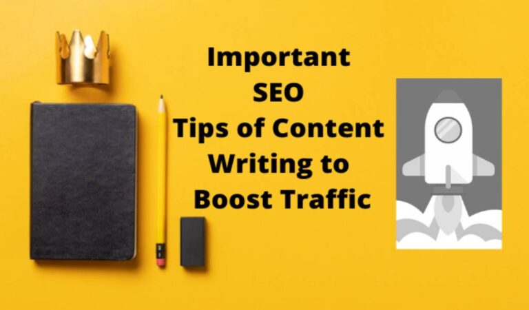 9 Important SEO Tips of Content Writing to Boost Traffic